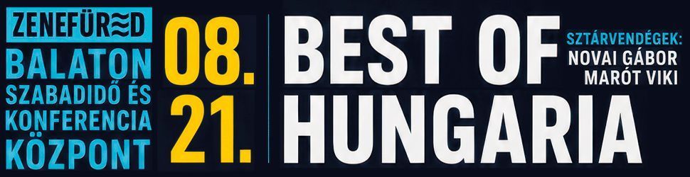 Best of Hungária koncert 2026. augusztus 21-én Balatonfüreden