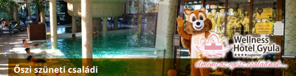 Őszi szüneti családi wellness élmények teljes panzióval - Wellness Hotel Gyula