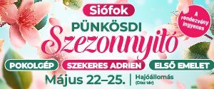 Balatoni pünkösdi szezonnyitó hétvége Siófokon