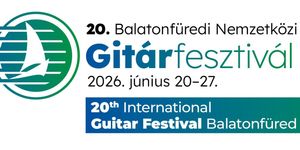 Balatonfüredi Nemzetközi Gitárfesztivál 2026 - Zene, Balaton, Húsz év varázsa