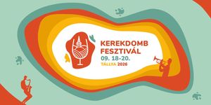 Kerekdomb Fesztivál 2026  - Őszindító élmények Tokaj-Hegyalján