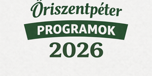 Őriszentpéter programok 2026 - Események, rendezvények