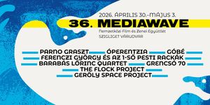 MediaWave Fesztivál 2026 Szigliget - Nemzetközi Film és Zenei Együttlét