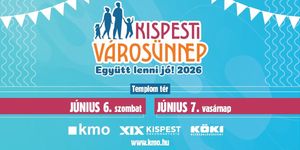 Kispesti Városünnep 2026 Budapest - Együtt lenni jó, családi programok sztárfellépőkkel