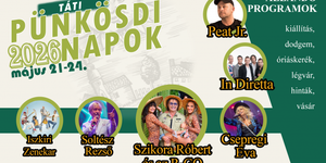 Táti Pünkösdi Napok 2026