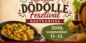 Kanizsai Bor- és Dödölle Fesztivál Nagykanizsa 2026