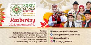 Csángó Fesztivál Jászberény 2026 - Európai Kisebbségek Folklór Fesztiválja és Népművészeti Vásár