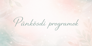 Pünkösdi bortúra Szentbékkálla 2026