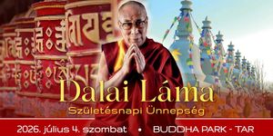 Dalai Láma Születésnapi Fesztivál 2026 Tar