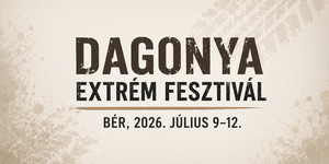 Dagonya Extrém Fesztivál 2026 Bér