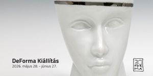 Virág Judit Galéria kiállítás 2026 Budapest - FormabontóDeForma – A DeForma Csoport kiállítása