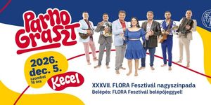 FLORA Fesztivál 2026 Kecel - Virágfesztivál Kecelen