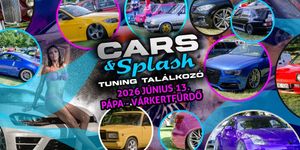 Tuning autó program 2026 - Cars & Splash – Tuning Találkozó