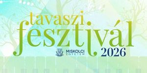 Miskolci Egyetemi Tavaszi Fesztivál 2026