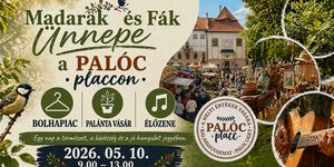 Palóc Placc 2026 Balassagyarmat - Helyi értékek vására a Palóc ligetben