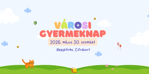 Gyereknap Nagykőrös 2026