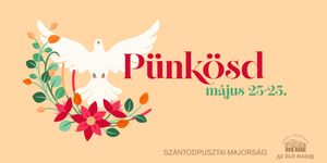 Pünkösd Szántód 2026 - Pünkösd a Szántódpusztai Majorságban