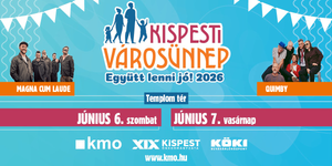 Kispesti Városünnep 2026 Budapest - Legyünk együtt újra a kerület legnagyobb szabadtéri rendezvényén!