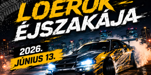Lóerők Éjszakája 2026 Tököl