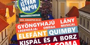Szent István Napok Nyári Fesztivál Mosonmagyaróvár 2026