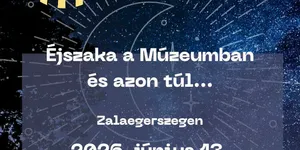 Múzeumok Éjszakája Zalaegerszeg 2026 - Éjszaka a múzeumban és azon túl Zalaegerszegen