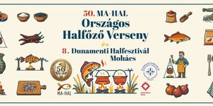 MA-HAL Országos Halfőző Verseny 2026 Mohács - Dunamenti Halfesztivál