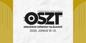Országos Színházi Találkozó 2026 Debrecen