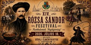 Rózsa Sándor Fesztivál 2026 - Ásotthalom és Hajdújárás