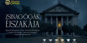Nyitott Zsinagógák Éjszakája 2026 - Éjszaka a zsinagógákban Budapesten és Szentendrén