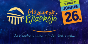 Múzeumok Éjszakája 2027