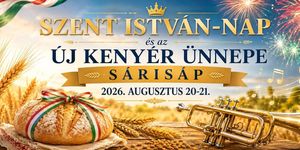 Szent István-nap  Sárisáp 2026.  Új Kenyér Ünnepe