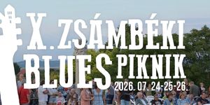 Zsámbéki Blues Piknik 2026