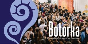 Botorka Nemzetközi Néptáncfesztivál 2026 Balánbánya (Erdély)