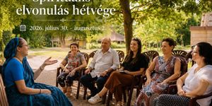 Spirituális elvonulás hétvégék 2026 - Szakadj ki a stresszes és nyomasztó hétköznapokból!