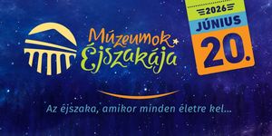 Múzeumok Éjszakája Mohács 2026