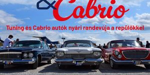 Tuning & Cabrio autók találkozója 2026 Budapest - Nagy nyári autós buli Aeroparkban