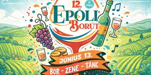 Epöli Borút 2026 - Bor, zene és tánc