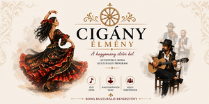 Gipsy Journey Budapest 2026 - Éld át a magyarországi roma kultúra legmélyebb pillanatait, légy te is cigány 2 órára!