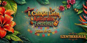 CaliKáli Szentbékkálla 2026 - Latin zenei és kulturális fesztivál