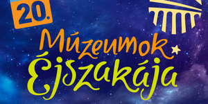 Múzeumok Éjszakája Dunaföldvár 2026