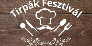 Tirpák Fesztivál 2026 Nyíregyháza