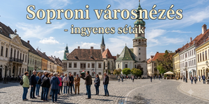 Soproni városnézés 2026 - Ingyenes séták idegenvezetéssel