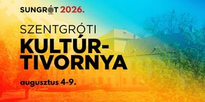 Zalaszentgrót Fesztivál 2026 - SunGrót Kultúrtivornya