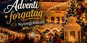 Adventi Forgatag Nyíregyháza 2026