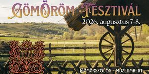 Gömörszőlősi Falufesztivál 2026 - GömÖröm Fesztivál 