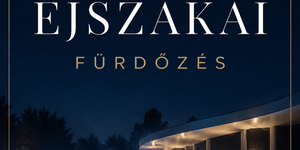 Zenés éjszakai fürdőzés 2026 - Programok és események