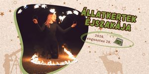 Állatkertek éjszakája a Pákozdi Pagony Arborétum és Vadasparkban 2026