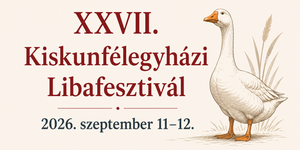 Libafesztivál Kiskunfélegyháza 2026
