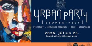 URBAN pARTy Szombathely 2026 - Belvárosi Utcaművészeti Fesztivál  