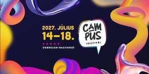 Campus Fesztivál 2027 Debrecen